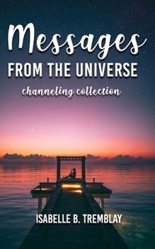 Paperback Messages from the universe: Channeling collection Book