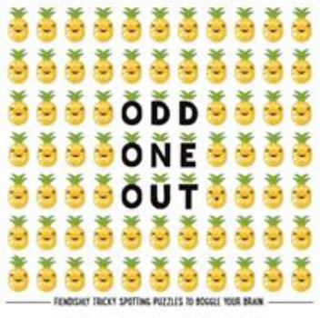 Paperback Odd One Out: Fiendishly Tricky Spotting Puzzles to Boggle your Brain Book