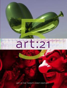 Hardcover Art: 21: Art in the Twenty-First Century Vol. 5 Book