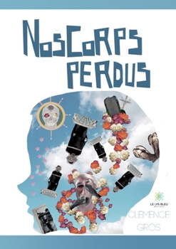 Paperback Nos corps perdus [French] Book