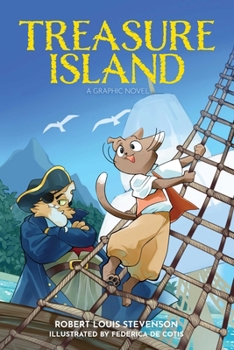 Treasure Island: A Graphic Novel