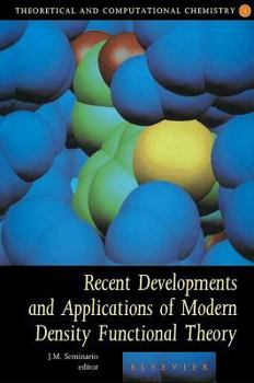 Hardcover Recent Developments and Applications of Modern Density Functional Theory: Volume 4 Book