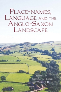 Hardcover Place-Names, Language and the Anglo-Saxon Landscape Book