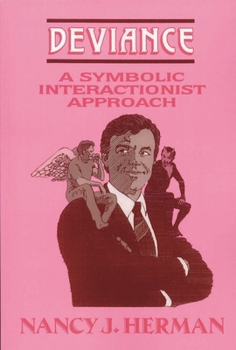 Paperback Deviance: A Symbolic Interactionist Approach Book