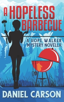 A Hopeless Barbecue (A Hope Walker Mystery)