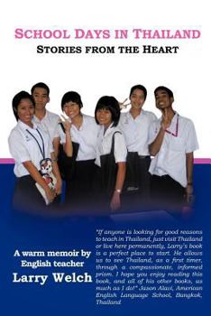 Paperback School Days in Thailand: Stories from the Heart Book