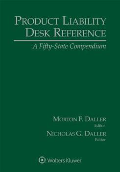 Paperback Product Liability Desk Reference: A Fifty-State Compendium, 2019 Edition Book