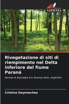 Paperback Rivegetazione di siti di riempimento nel Delta inferiore del fiume Paraná [Italian] Book