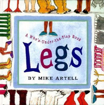 Legs: A Who'S-Under-The-Flap Book