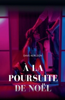 Paperback À la poursuite De Noël [French] Book
