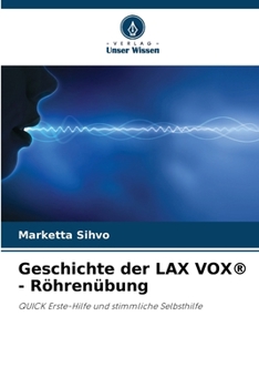 Paperback Geschichte der LAX VOX(R) - Röhrenübung [German] Book