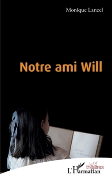 Paperback Notre ami Will [French] Book