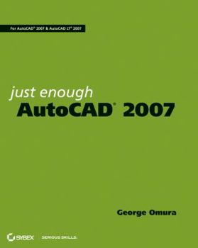 Paperback Just Enough AutoCAD 2007 Book
