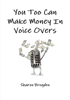 Paperback You too can make money in voice overs Book