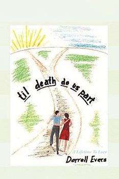 Hardcover Til Death Do Us Part: A Lifetime to Love Book