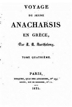 Paperback Voyage du jeune Anacharsis en Grèce - Tome IV [French] Book