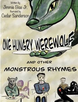 Paperback One Hungry Werewolf: And Other Monstrous Rhymes Book