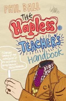 Paperback The Hapless Teacher's Handbook Book