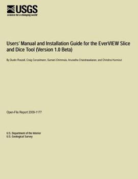 Paperback Users? Manual and Installation Guide for the Ever VIEW Slice and Dice Tool (Version 1.0 Beta) Book