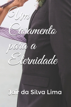 Paperback Um Casamento para a Eternidade [Portuguese] Book