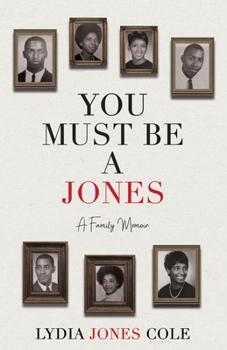 Paperback You Must Be A Jones: A Family Memoir Book