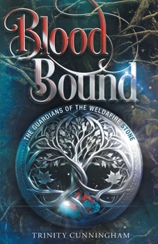 Paperback Blood Bound: The Guardians of the Weldafire Stone Book