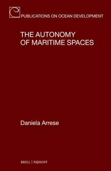 Hardcover The Autonomy of Maritime Spaces Book