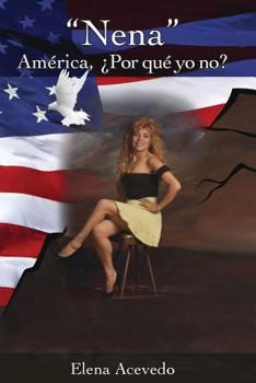 Paperback "Nena" America ¿Por Que Yo No? [Spanish] Book