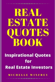 Paperback Real Estate Quotes Book: Inspirational Quotes for Real Estate Investors Book