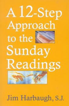 Paperback A 12-Step Approach to the Sunday Readings Book