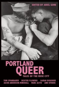 Paperback Portland Queer: Tales of the Rose City Book