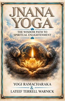 Paperback Jnana Yoga: The Wisdom Path to Spiritual Enlightenment Book