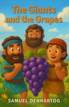 The Giants and the Grapes: Little Lamb Rhymes