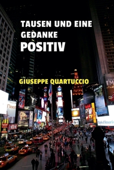 Paperback Tausen und eine Gedanke POSITIV [German] Book