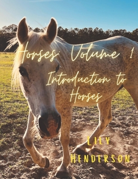 Paperback Horses: Volume 1: Introduction to Horses Book