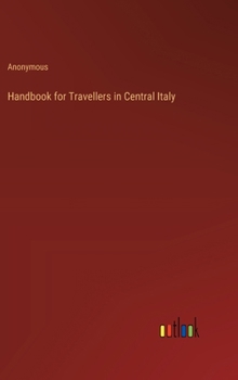 Hardcover Handbook for Travellers in Central Italy Book