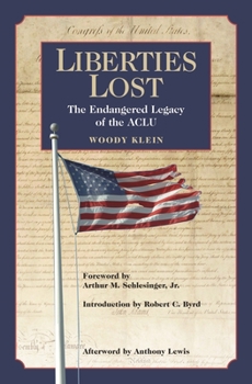 Hardcover Liberties Lost: The Endangered Legacy of the ACLU Book