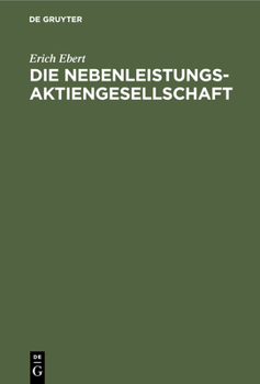 Hardcover Die Nebenleistungsaktiengesellschaft [German] Book