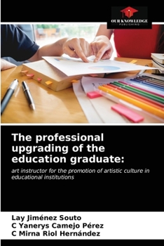 Paperback The professional upgrading of the education graduate Book