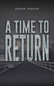 Hardcover A Time to Return Book