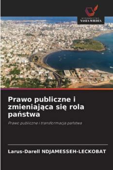 Paperback Prawo publiczne i zmieniająca się rola państwa [Polish] Book