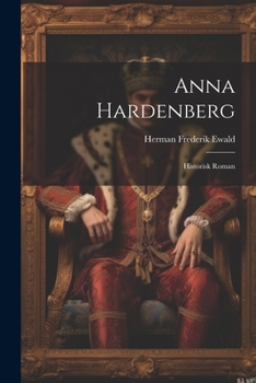 Paperback Anna Hardenberg: Historisk Roman [Danish] Book