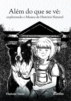 Paperback Além do que se vê: explorando o Museu de História Natural [Portuguese] Book
