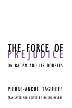 Paperback Force of Prejudice: On Racism and Its Doubles Volume 13 Book