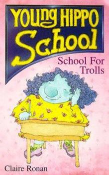 Paperback School for Trolls (Young Hippo School) Book