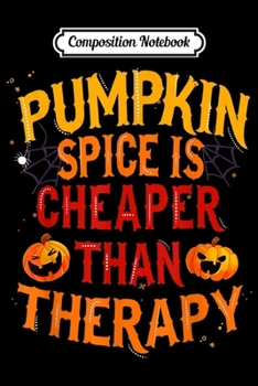 Composition Notebook: Therapy-Halloween Occupational THERAPIST  Journal/Notebook Blank Lined Ruled 6x9 100 Pages