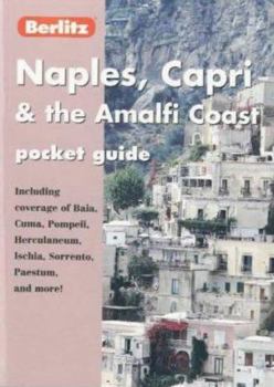Paperback Berlitz Pocket Guide to Naples, Capri and the Amalfi Coast (Berlitz Pocket Guides) Book