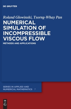 Hardcover Numerical Simulation of Incompressible Viscous Flow: Methods and Applications Book