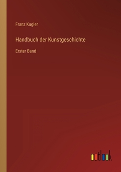 Paperback Handbuch der Kunstgeschichte: Erster Band [German] Book