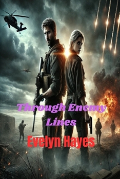 Paperback Romance Novel - Through Enemy Lines: A Forbidden Love Forged in the Fires of War Book